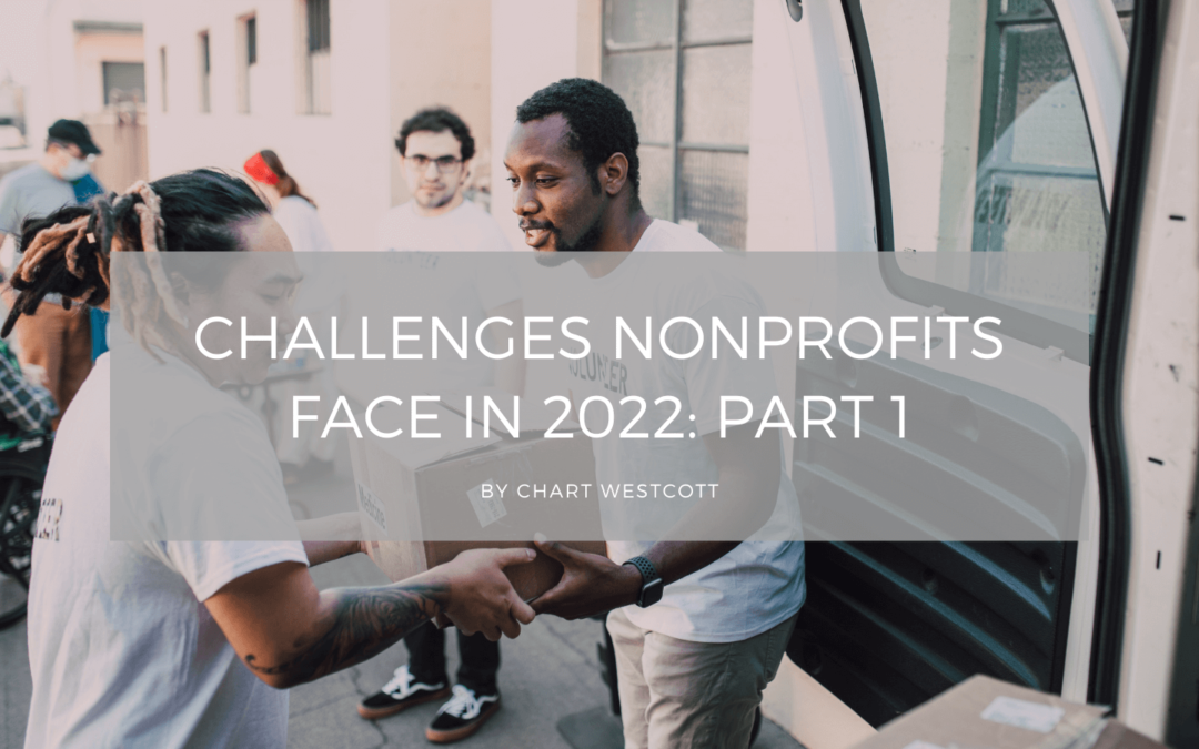 Challenges Nonprofits Face in 2022: Part 1