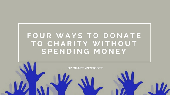 Four Ways To Donate To Charity Without Spending Money