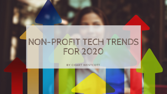 Nonprofit Tech Trends For 2020 Chart Westcott