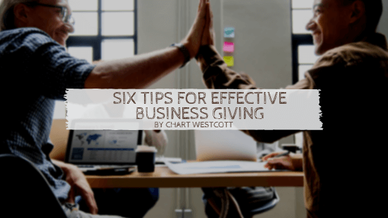 Six Tips For Effective Business Giving Chart Westcott