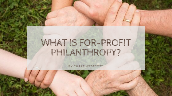 What Is For Profit Philanthropy Chart Westcott